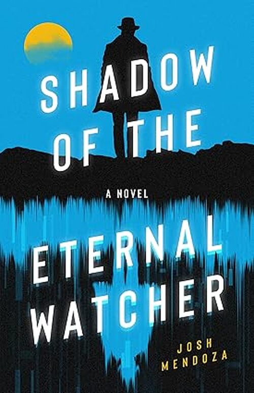 Shadow of the Eternal Watcher by Josh Mendoza