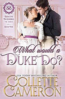 What Would a Duke Do? by Collette Cameron