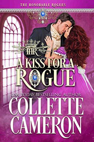 A Kiss for a Rogue by Collette Cameron