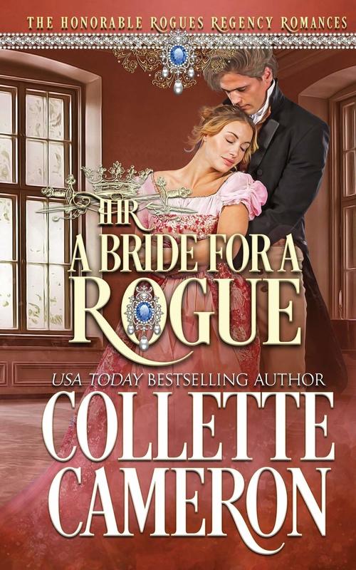 A Bride for a Rogue by Collette Cameron
