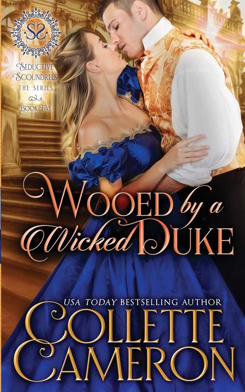Wooed by a Wicked Duke by Collette Cameron