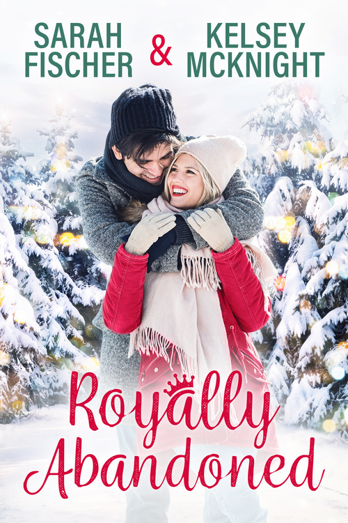 Royally Abandoned by Kelsey McKnight