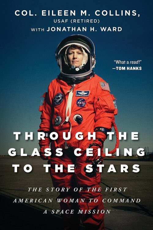 Through the Glass Ceiling to the Stars by Eileen M. Collins