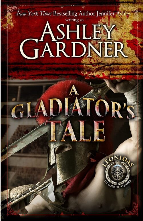 A Gladiator's Tale by Ashley Gardner