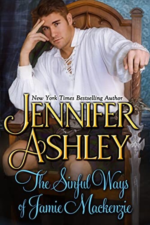 The Sinful Ways of Jamie Mackenzie by Jennifer Ashley