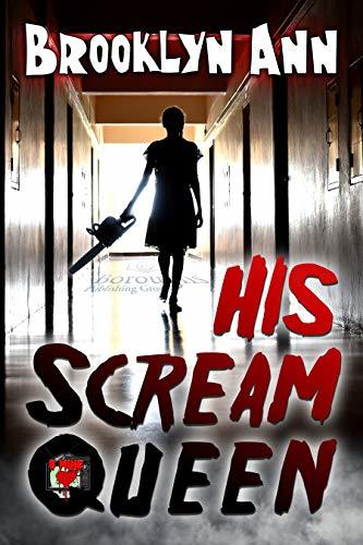 His Scream Queen by Brooklyn Ann
