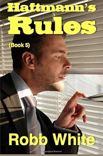 Harftman's Rules by Robb White