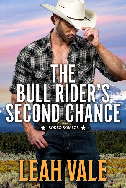 The Bull Rider's Second Chance by Leah Vale