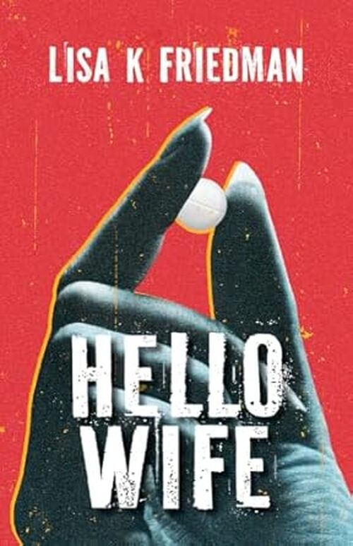 Hello Wife by Lisa K. Friedman
