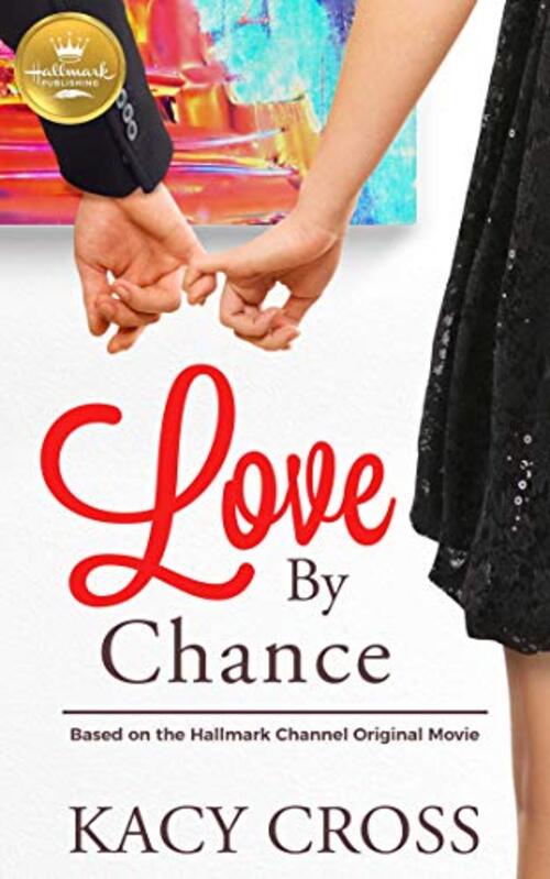 Love By Chance by Kacy Cross