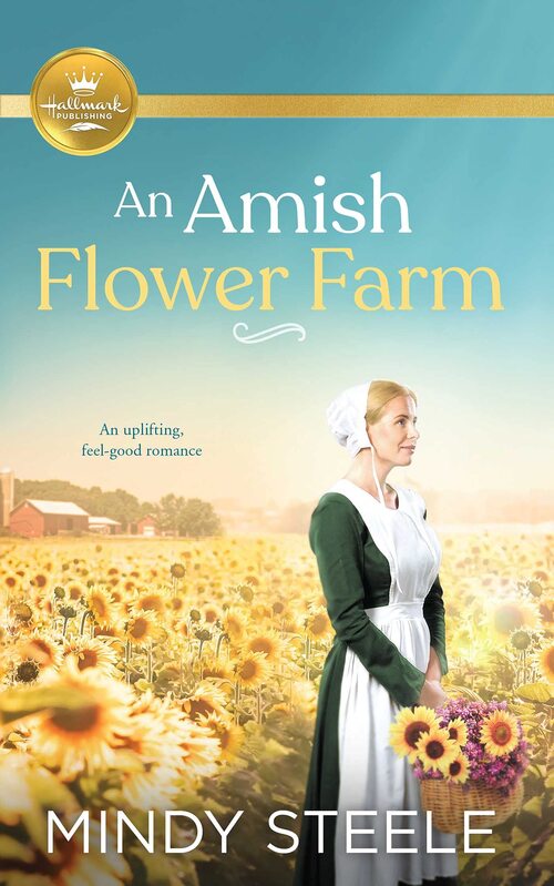 An Amish Flower Farm by Mindy Steele