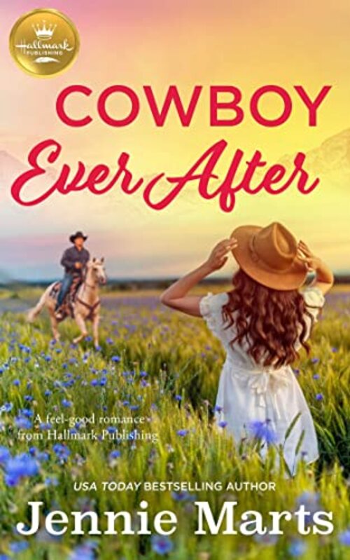 Cowboy Ever After by Jennie Marts
