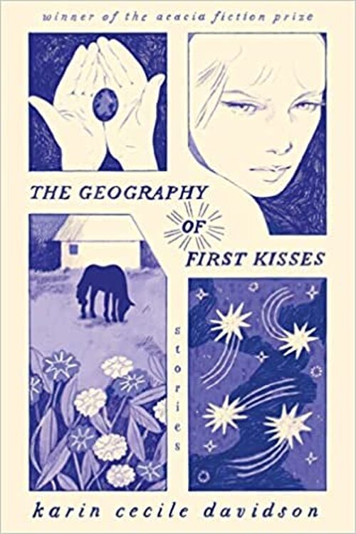 The Geography of First Kisses by Karin Cecile Davidson