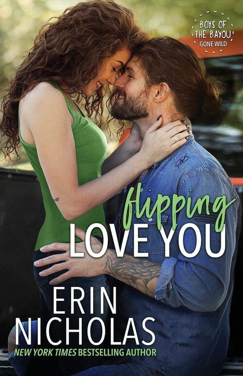 Flipping Love You by Erin Nicholas