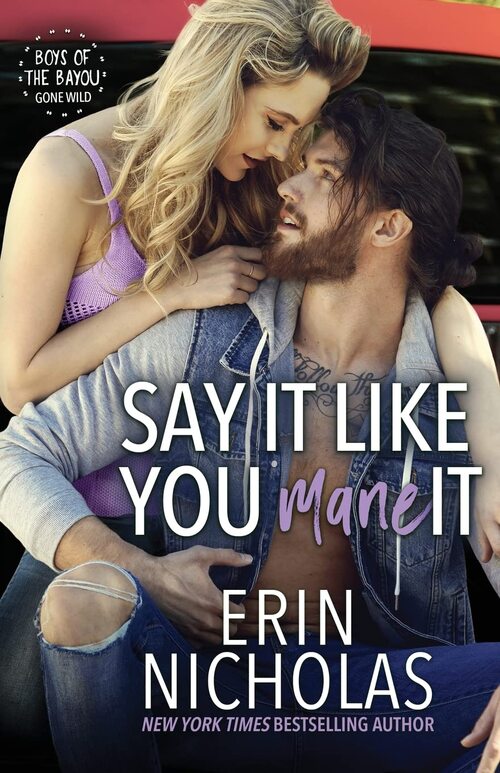 Say It Like You Mane It by Erin Nicholas