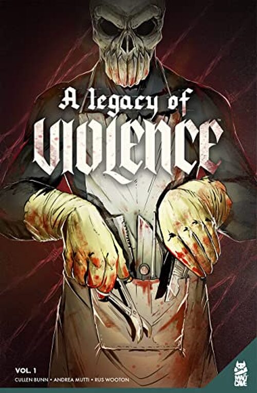 A Legacy of Violence Vol. 1 by Cullen Bunn