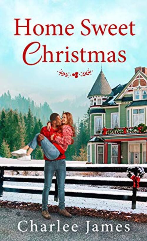 Home Sweet Christmas by Charlee James
