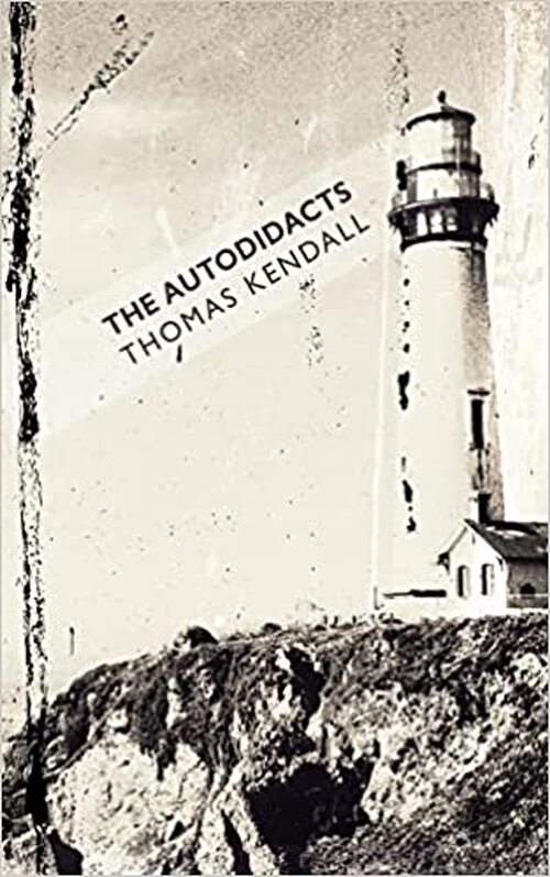 The Autodidacts by Thomas Kendall