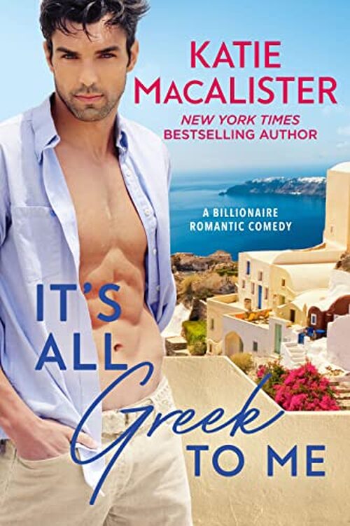 It's All Greek to Me by Katie MacAlister