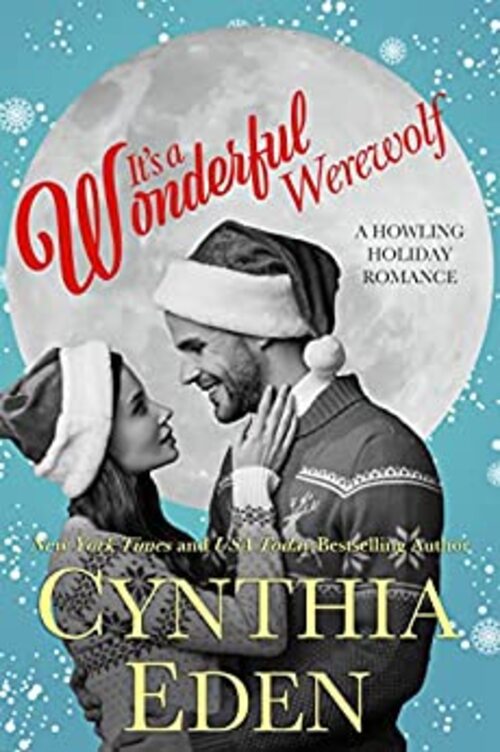 It's A Wonderful Werewolf by Cynthia Eden