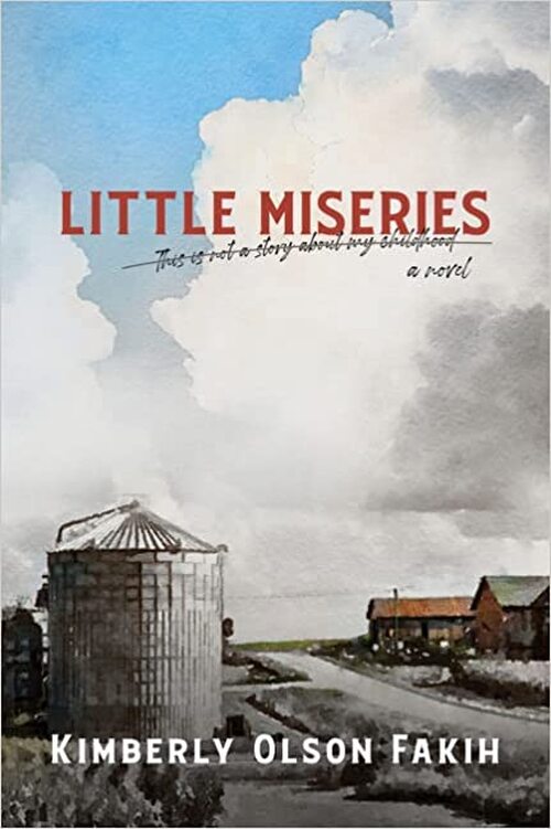 Little Miseries by Kimberly Olson Fakih