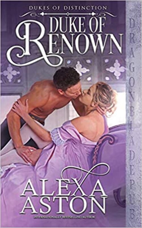 Duke of Renown by Alexa Aston
