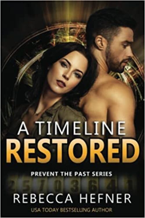 A Timeline Restored by Rebecca Hefner