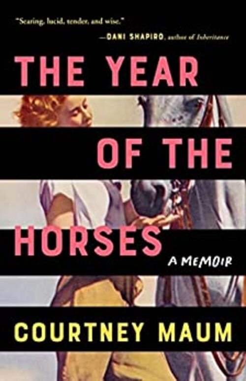 The Year of the Horses by Courtney Maum