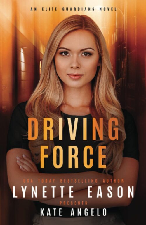 Driving Force by Lynette Eason