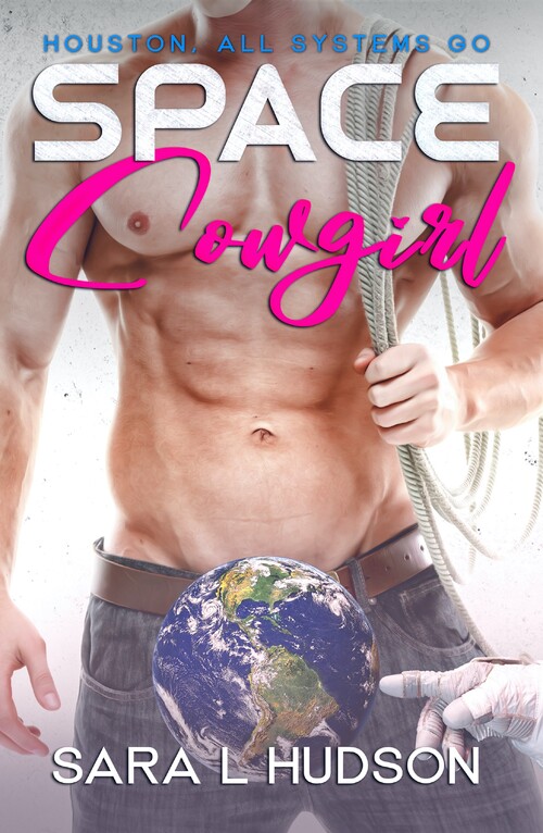 Space Cowgirl by Sara L. Hudson