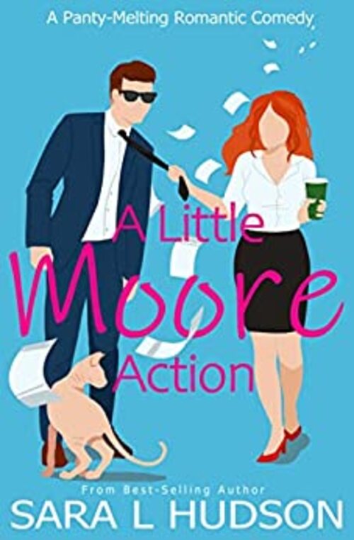 A Little Moore Action by Sara L. Hudson