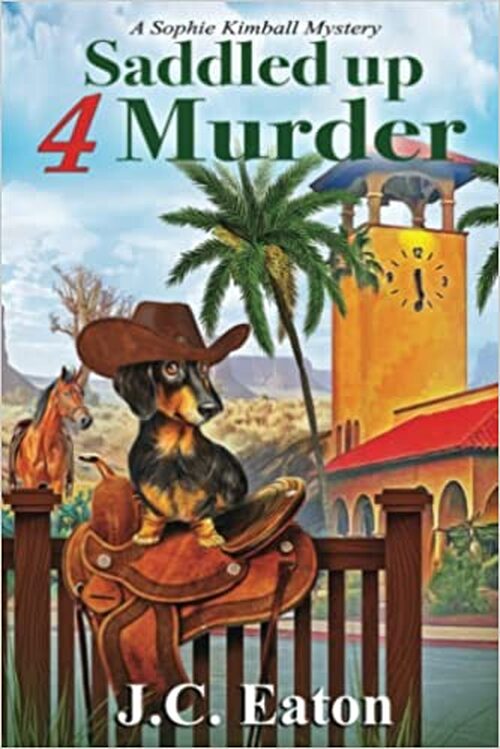 Saddled Up 4 Murder by J.C. Eaton