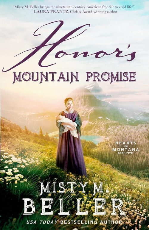 Honor's Mountain Promise by Misty M. Beller