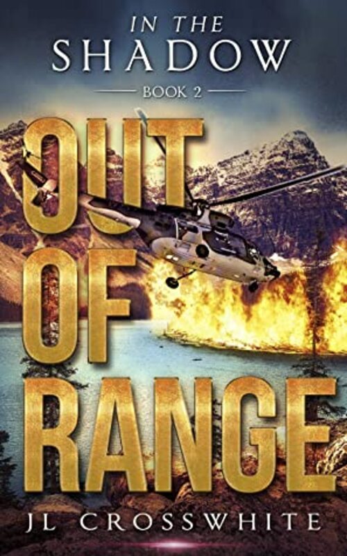 Out of Range by J.L. Crosswhite