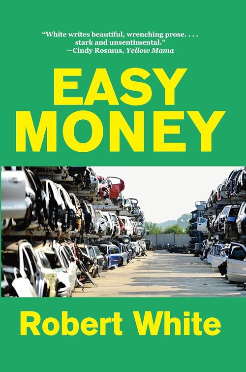 Easy Money by Robert White