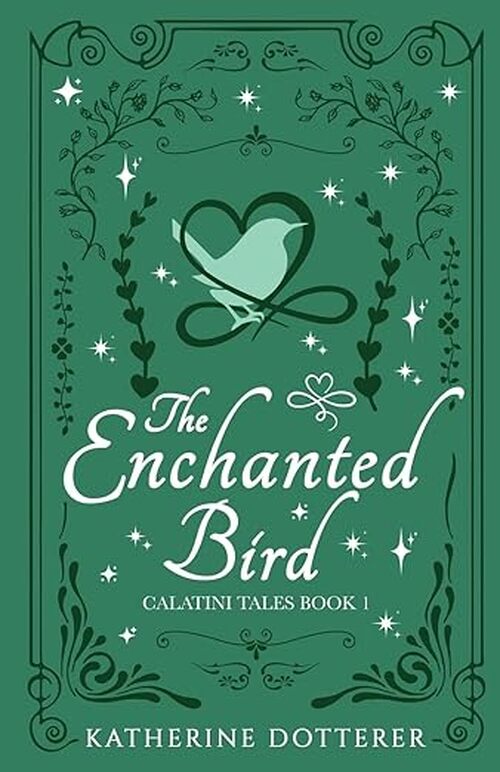 The Enchanted Bird by Katherine Dotterer