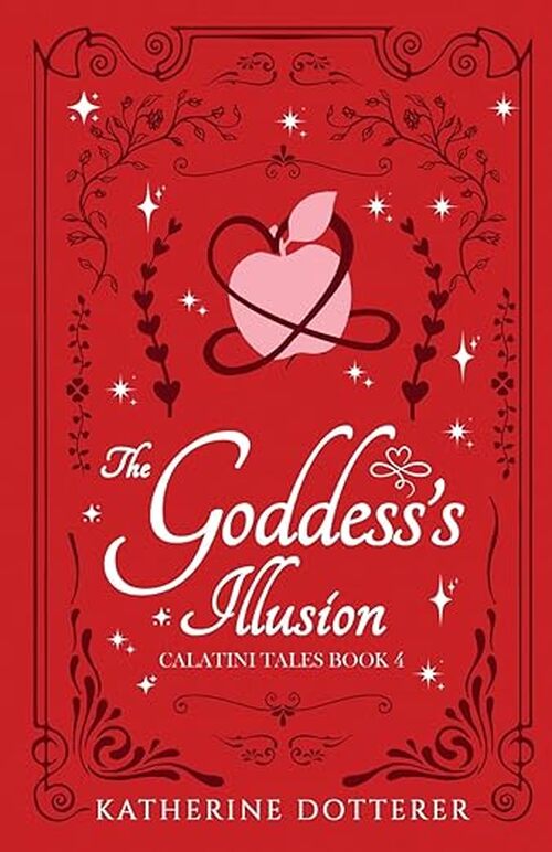 The Goddess's Illusion: by Katherine Dotterer