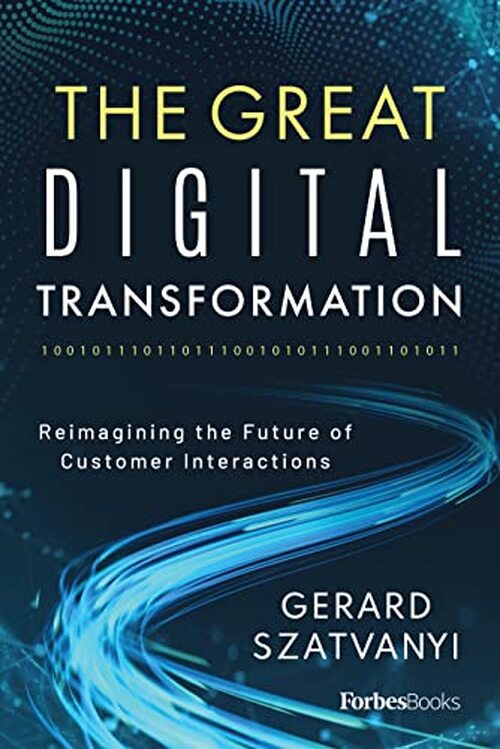The Great Digital Transformation by Gerard Szatvanyi