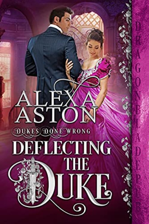 Deflecting the Duke by Alexa Aston
