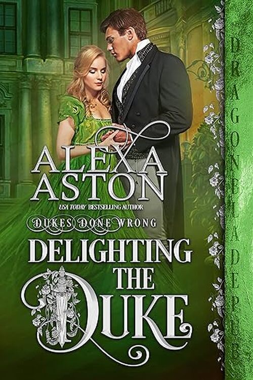 Delighting the Duke by Alexa Aston