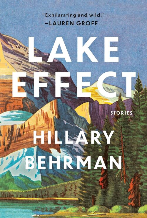 Lake Effect by Hillary Behrman