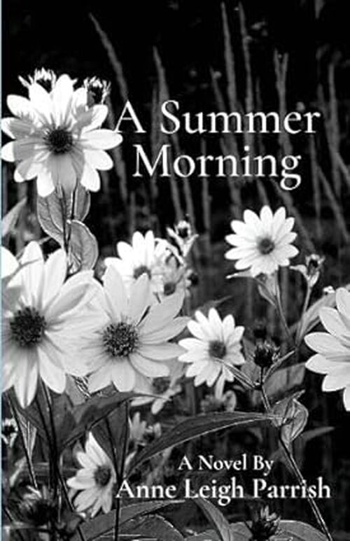 A Summer Morning by Anne Leigh Parrish