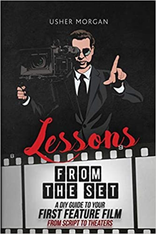 Lessons from the Set by Usher Morgan
