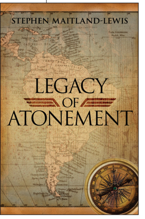 Legacy Of Atonement by Stephen Maitland-Lewis