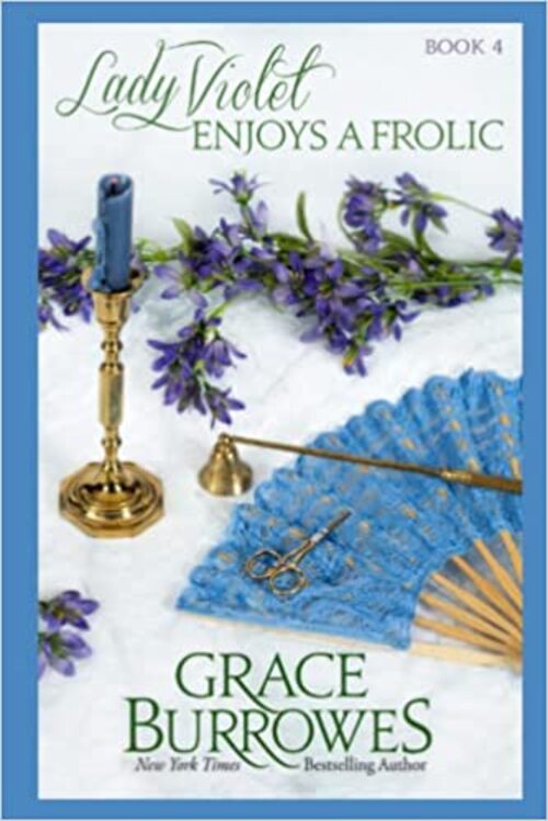 Lady Violet Enjoys a Frolic by Grace Burrowes