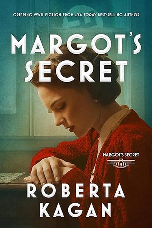 Margot's Secret by Roberta Kagan