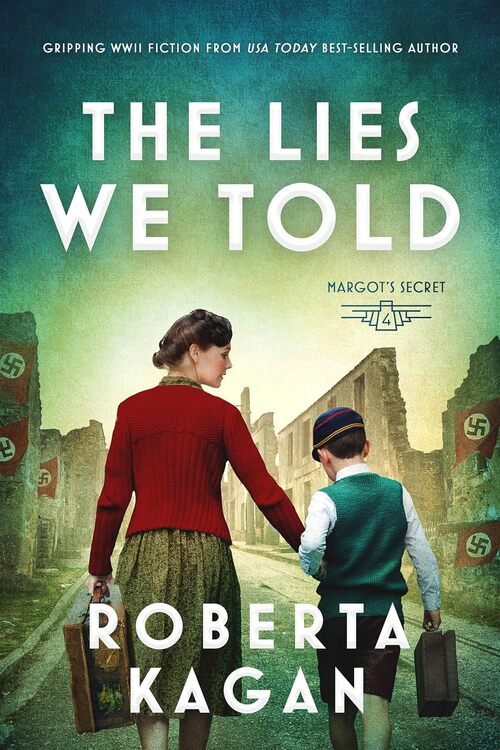 The Lies We Told by Roberta Kagan