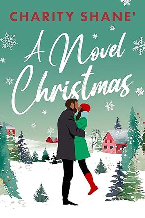 A Novel Christmas by Charity Shane