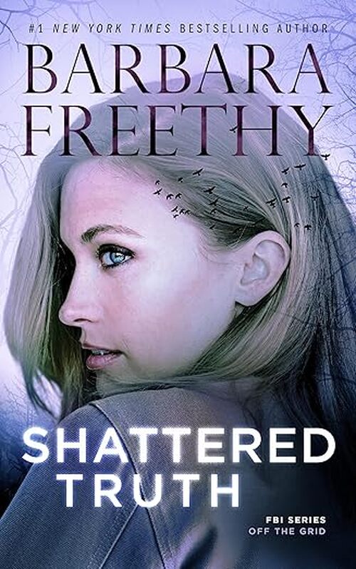 Shattered Truth by Barbara Freethy