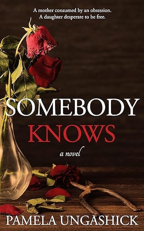 Somebody Knows by Pamela Ungashick